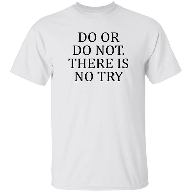 Do Or Do Not There Is No Try Shirt Roman Abramovich Ukraine War Russia War