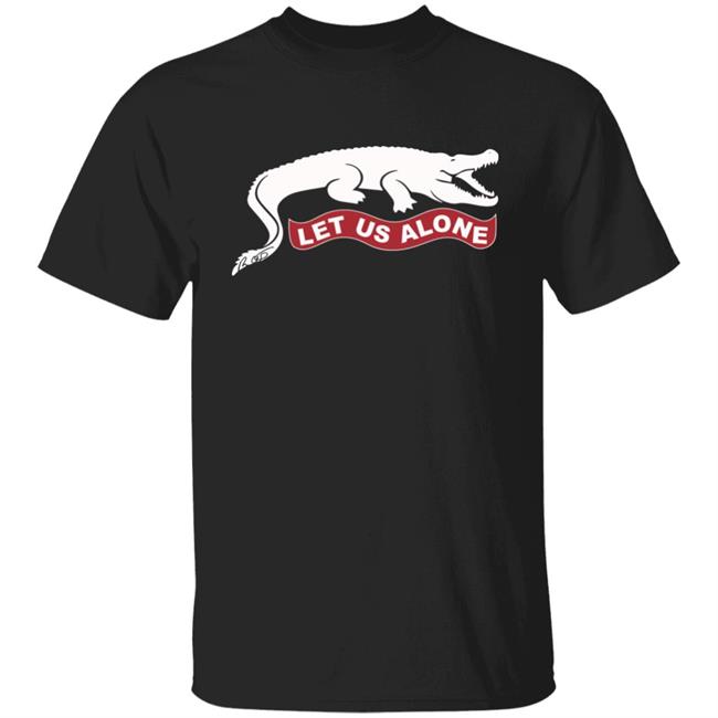 Ron DeSantis Let Us Alone Crocodile Shirt