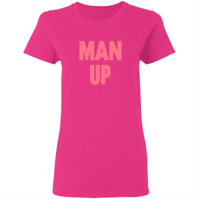Man Up Hooded Sweatshirt Man Up Hooded Sweatshirt
