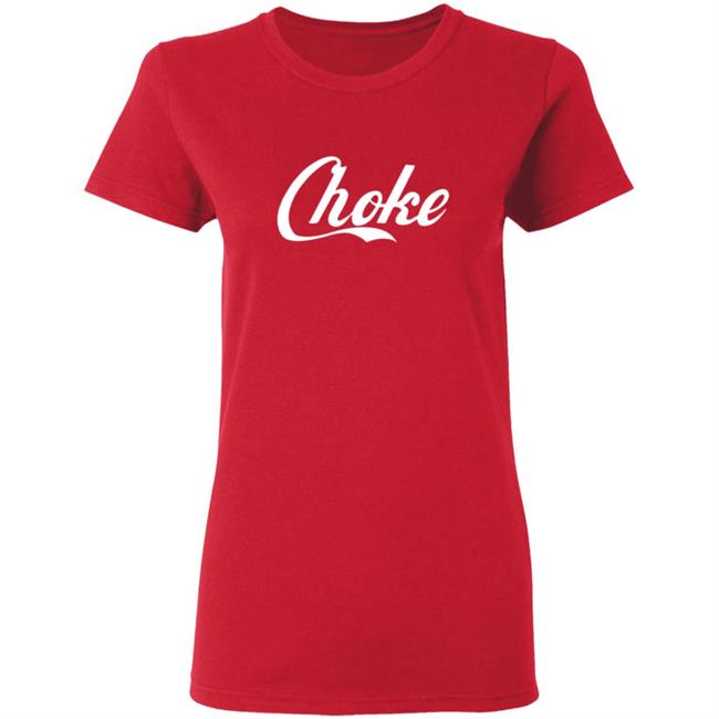 Dftba Store Choke Dftba Shirt Dftba Store Choke Dftba Shirt
