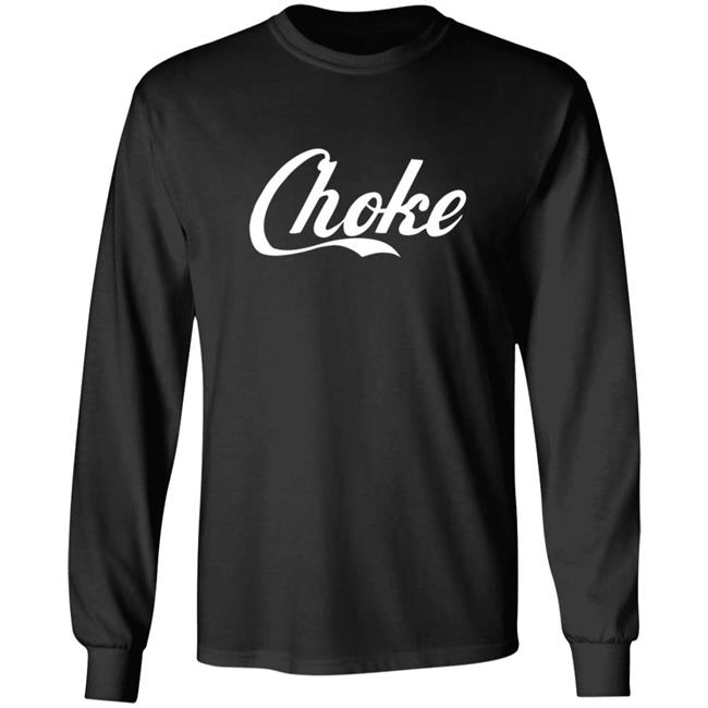 Dftba Store Choke Dftba Shirt Dftba Store Choke Dftba Shirt