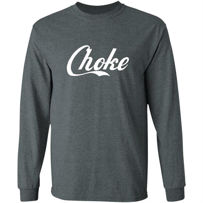 Dftba Store Choke Dftba Shirt Dftba Store Choke Dftba Shirt