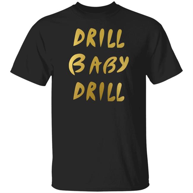 Drill Baby Drill Shirt Lauren Boebert