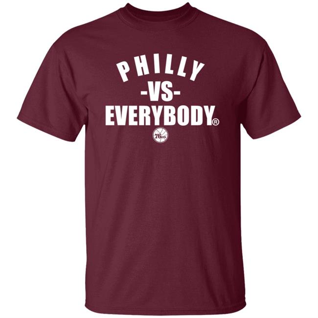 Philly Vs Everybody T Shirt Philly Vs Everybody T Shirt