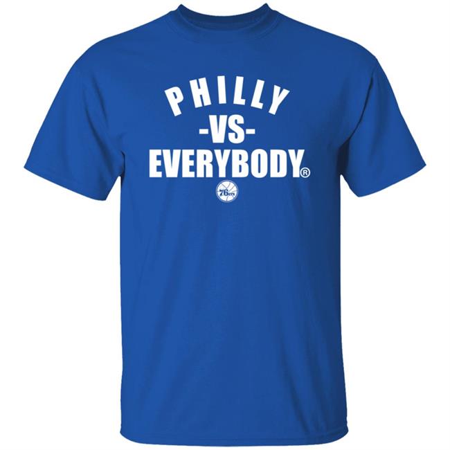 Philly Vs Everybody T Shirt Philly Vs Everybody T Shirt