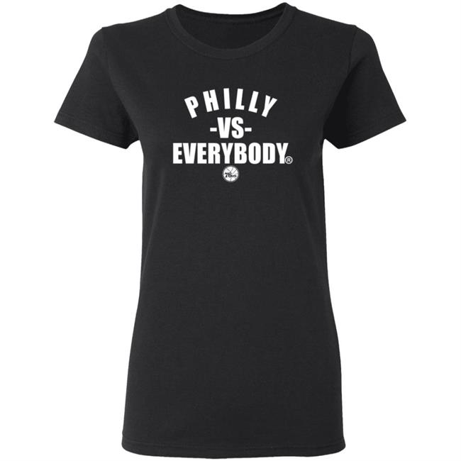 Philly Vs Everybody T Shirt Philly Vs Everybody T Shirt