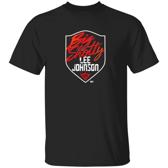 Big Shotty Shirt Lee Johnson AEW Merch