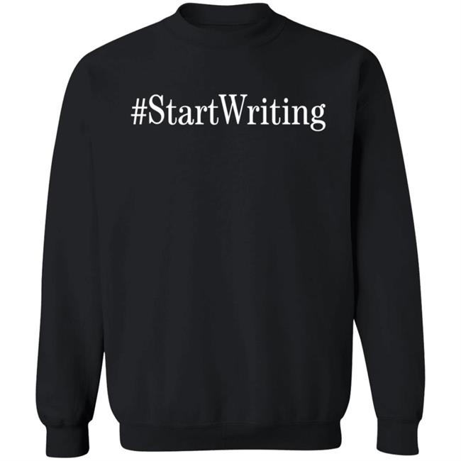 #StartWriting Shirt Start Writing #StartWriting Shirt Start Writing