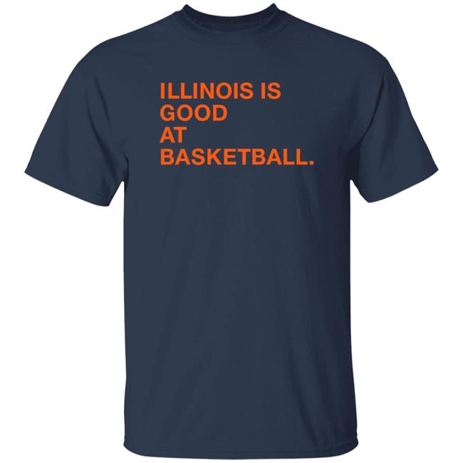 Obviousshirts Illinois Is Good At Basketball T Shirt