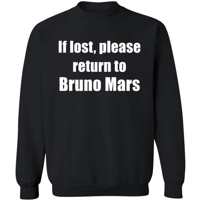 If Lost Please Return To Bruno Mars Shirt If Lost Please Return To Bruno Mars Shirt