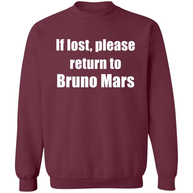 If Lost Please Return To Bruno Mars Shirt If Lost Please Return To Bruno Mars Shirt