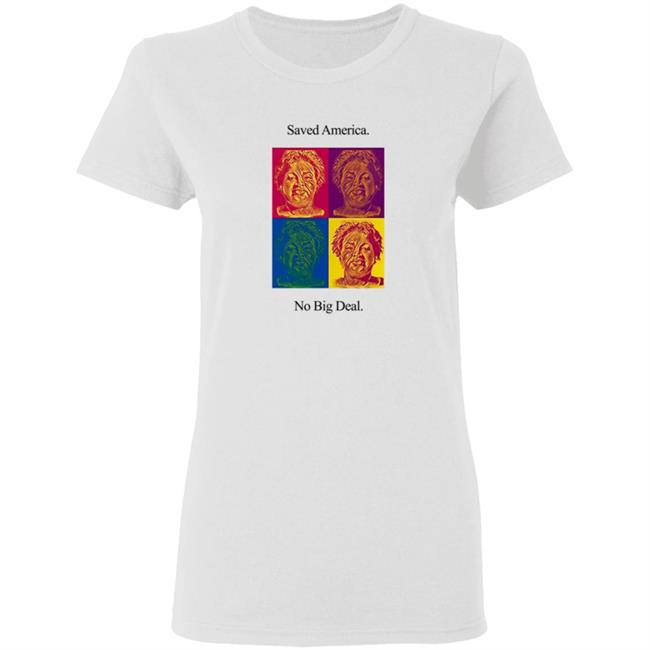Stacey Abrams T Shirt Saved America No Big Deal Stacey Abrams T Shirt Saved America No Big Deal