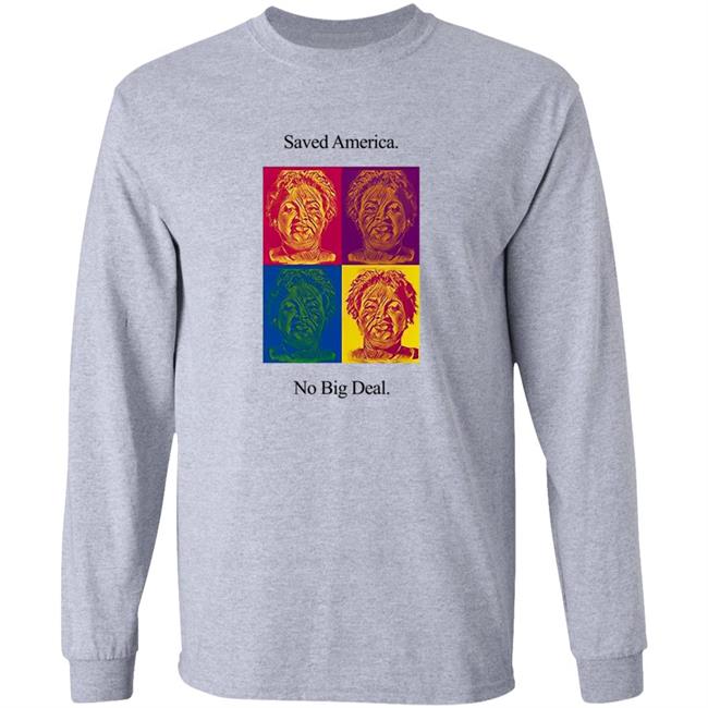 Stacey Abrams T Shirt Saved America No Big Deal Stacey Abrams T Shirt Saved America No Big Deal