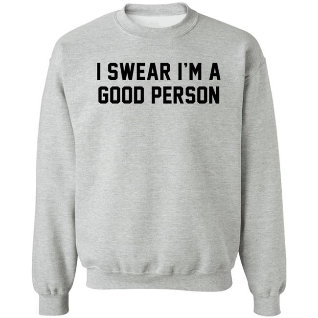 Barstool Sports Store I Swear I'm A Good Person Shirt Good Person Tee Shirt Barstool Sports Store I Swear I'm A Good Person Shirt Good Person Tee Shirt