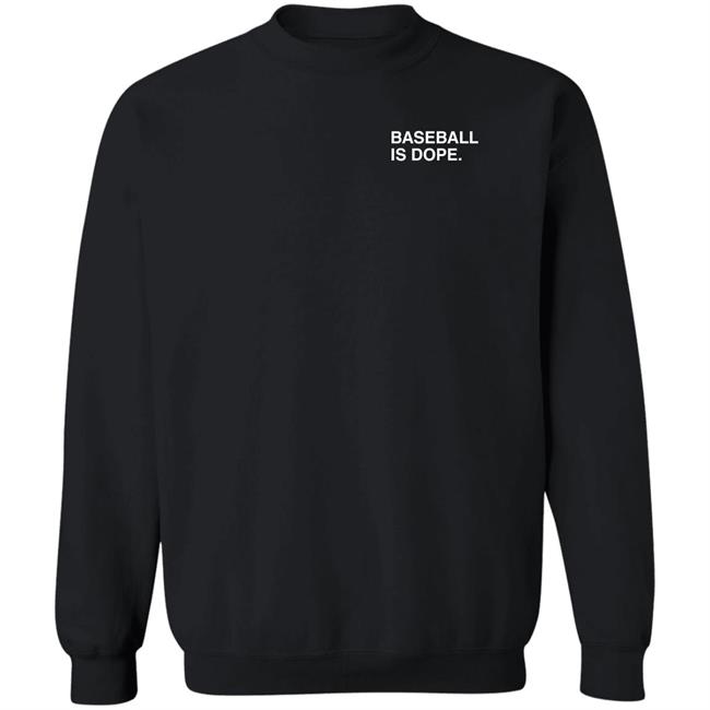 Obvious Shirts Baseball Is Dope T Shirt Obvious Shirts Baseball Is Dope T Shirt