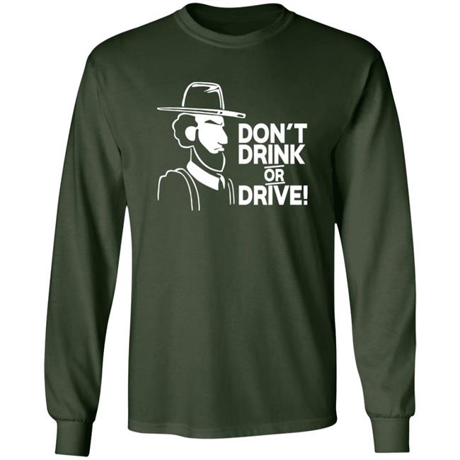 Dont Drink Or Drive Shirt Dont Drink Or Drive Shirt