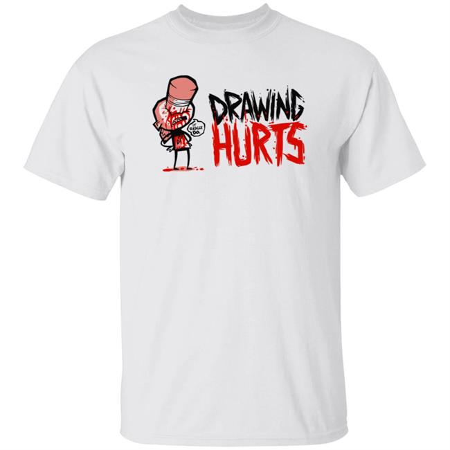 Zogi Corp Drawing Hurts Shirt Zogi Corp Drawing Hurts Shirt