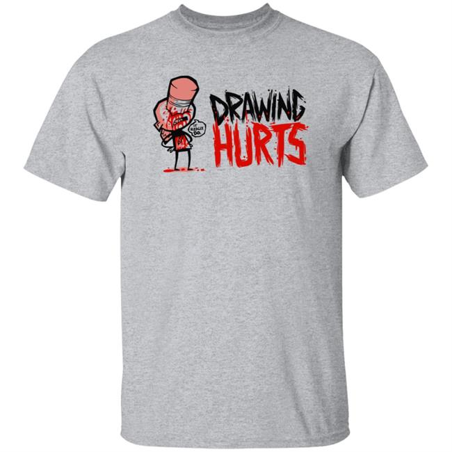 Zogi Corp Drawing Hurts Shirt Zogi Corp Drawing Hurts Shirt
