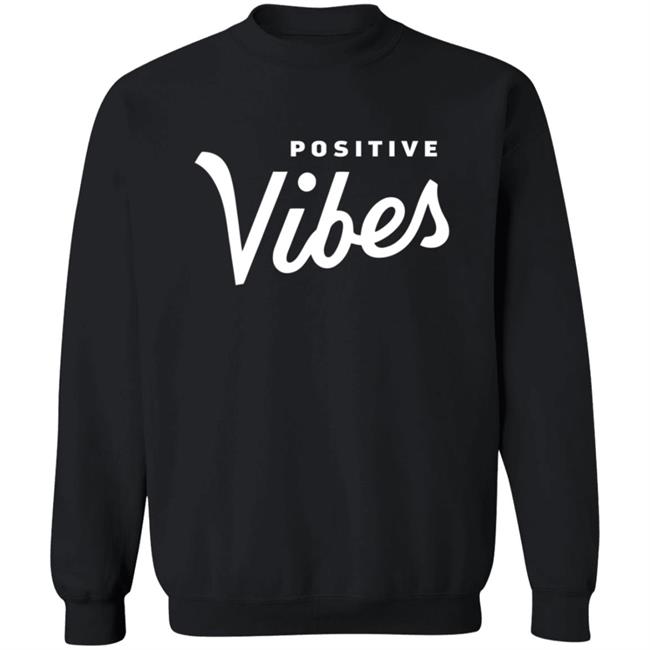 The Positive Vibe Movement Positive Vibes Shirt The Positive Vibe Movement Positive Vibes Shirt