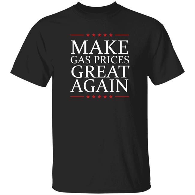 David J Harris Jr Make Gas Prices Great Again Shirt Jenn Pellegrino