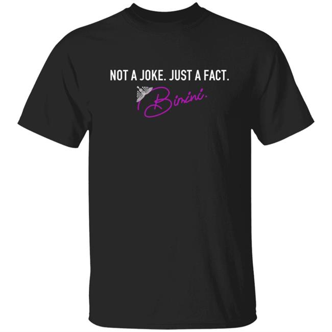 Not A Joke Shirt Bimini Merch