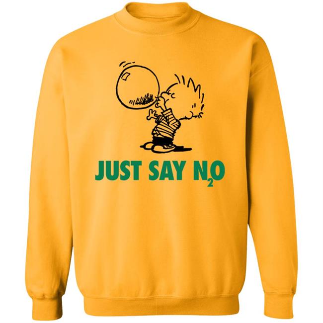 Just Say N2O Shirt Just Say N2O Shirt