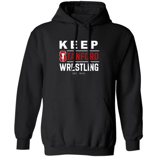 Keep Stanford Wrestling Hoodie