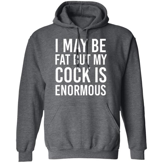 I May Be Fat But My Cock Is Enormous Shirt Driven By Boredom Nate Igor Smith I May Be Fat But My Cock Is Enormous Shirt Driven By Boredom Nate Igor Smith