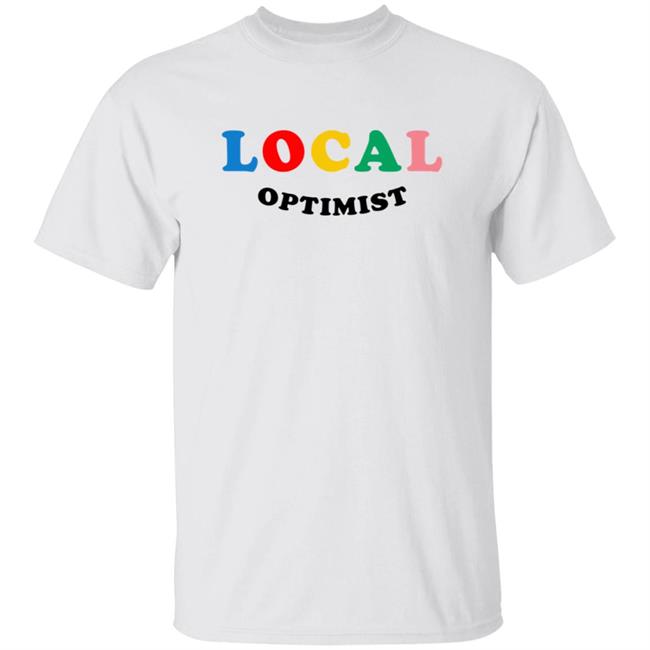 Local Optimist Sweatshirts Local Optimist Sweatshirts