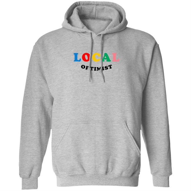 Local Optimist Sweatshirts Local Optimist Sweatshirts
