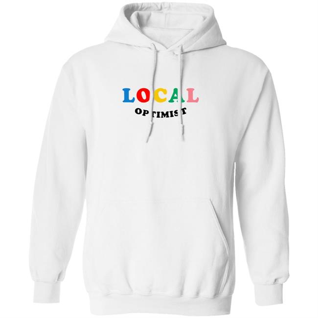 Local Optimist Sweatshirts Local Optimist Sweatshirts