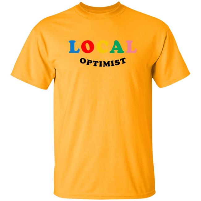Local Optimist Sweatshirts Local Optimist Sweatshirts