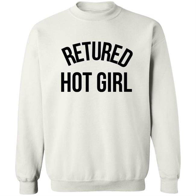 Retired Hot Girl T Shirt Retired Hot Girl T Shirt