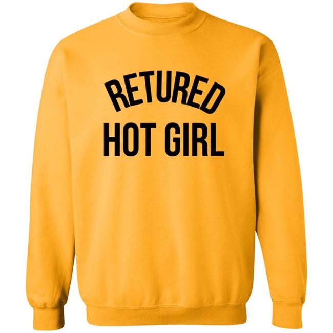Retired Hot Girl T Shirt Retired Hot Girl T Shirt
