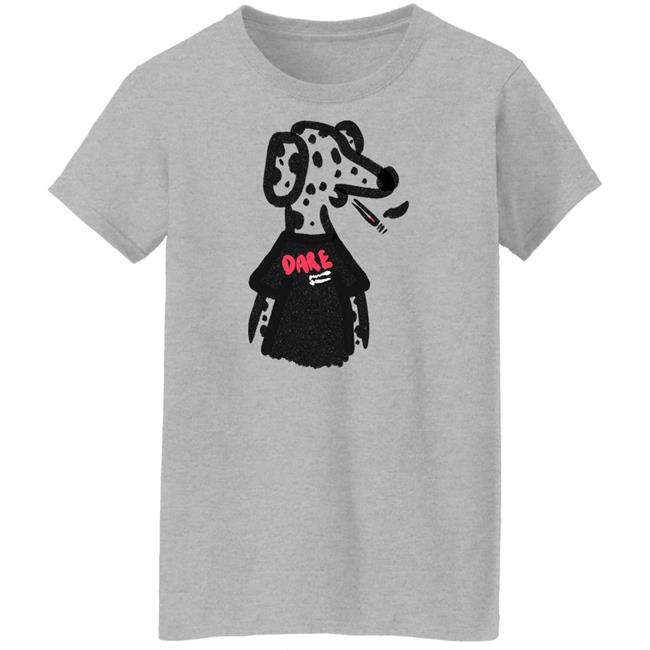 Dare Dog Shirt Bad Dogs Club Dare Dog Shirt Bad Dogs Club