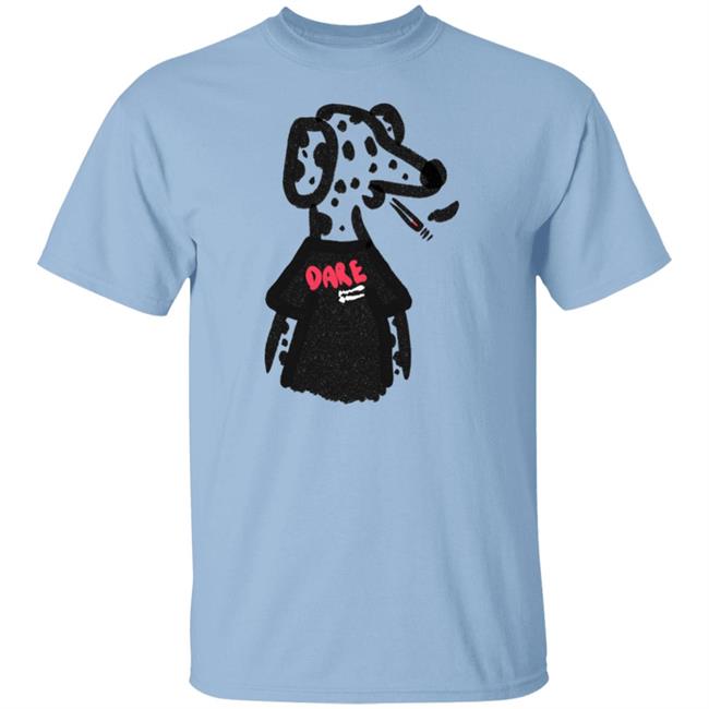 Dare Dog Shirt Bad Dogs Club Dare Dog Shirt Bad Dogs Club