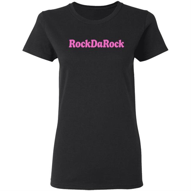 Ashley Rock Da Rock Shirt Lori Lydia Love Ashley Rock Da Rock T Shirt Ashley Rock Da Rock Shirt Lori Lydia Love Ashley Rock Da Rock T Shirt