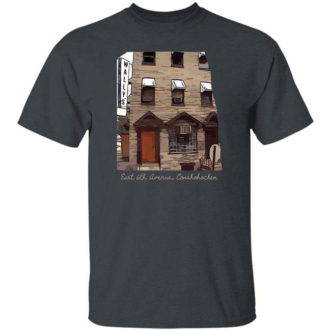 For National Cheesesteak Day East 6th Avenue Conshohocken Shirt Wally Merch