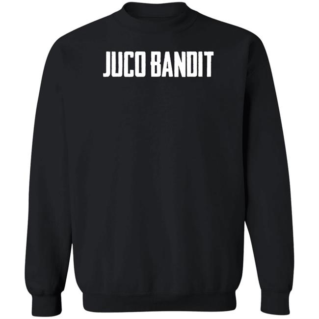 King Of Juco Merch Juco Bandit T Shirt King Of Juco Merch Juco Bandit T Shirt