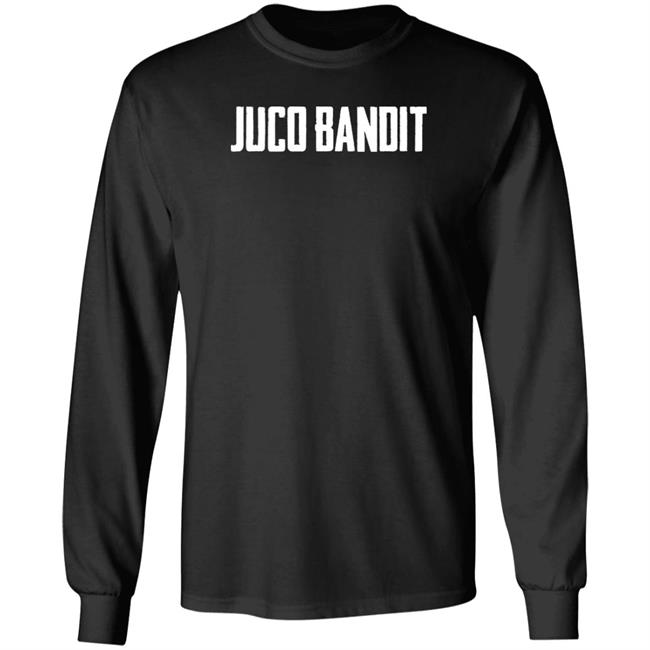 King Of Juco Merch Juco Bandit T Shirt King Of Juco Merch Juco Bandit T Shirt