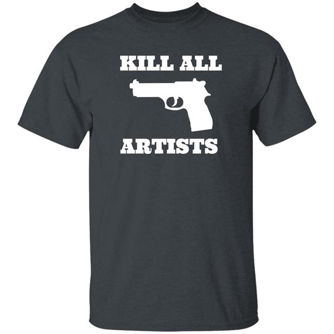 Kill All Artists Shirt Iiiiiiiiiiinna Kill All Artists Shirt Iiiiiiiiiiinna