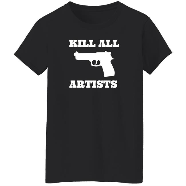 Kill All Artists Shirt Iiiiiiiiiiinna Kill All Artists Shirt Iiiiiiiiiiinna