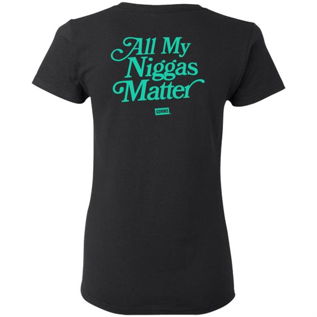 All My Nigs Matter Hoodie All My Nigs Matter Hoodie