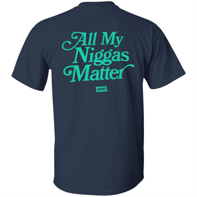 All My Nigs Matter Hoodie All My Nigs Matter Hoodie