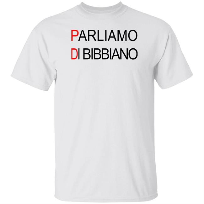 Parliamo Di Bibbiano Shirt Massimo
