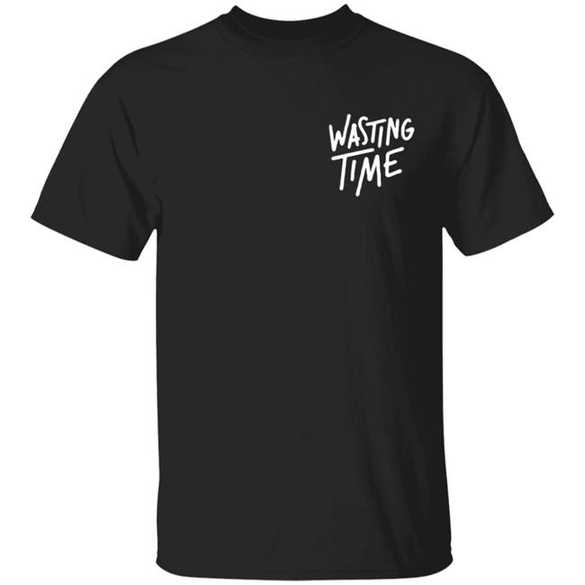Post Party Merch Wasting Time Shirt