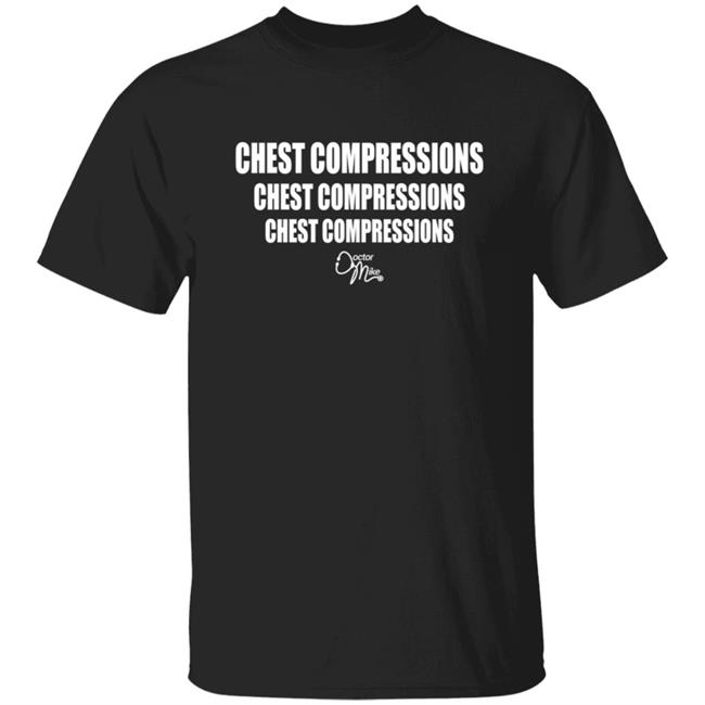 Doctor Mike Merch Chest Compression X3 T Shirt