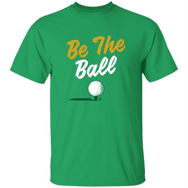 Proshop Golf BreakingT Be The Ball Shirt Cinderella Story Caddyshack