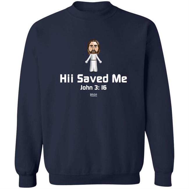Hii Saved Me John 3 16 Shirt Fishermen's Supply Christian Hii Saved Me John 3 16 Shirt Fishermen's Supply Christian