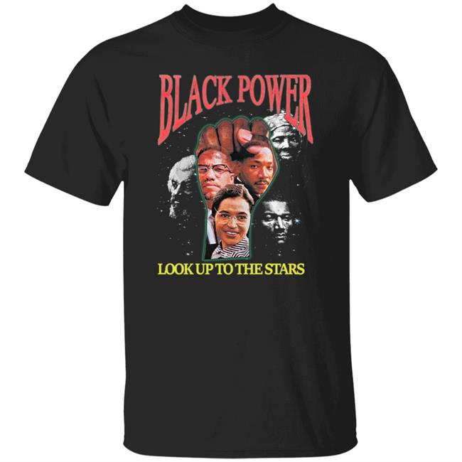 Black Power Look Up To The Stars T Shirt Tyt Attyre